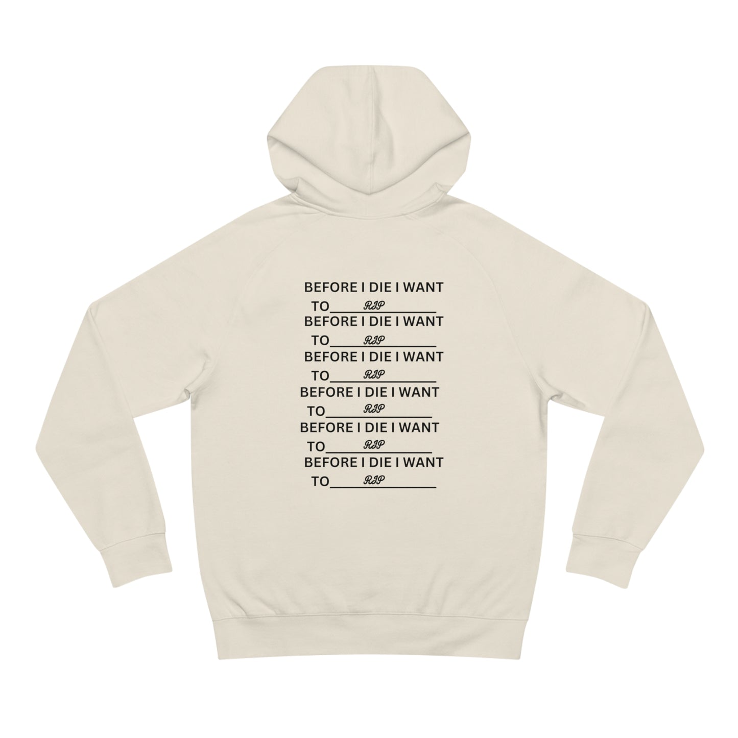 "I want to Rip" Hoodie