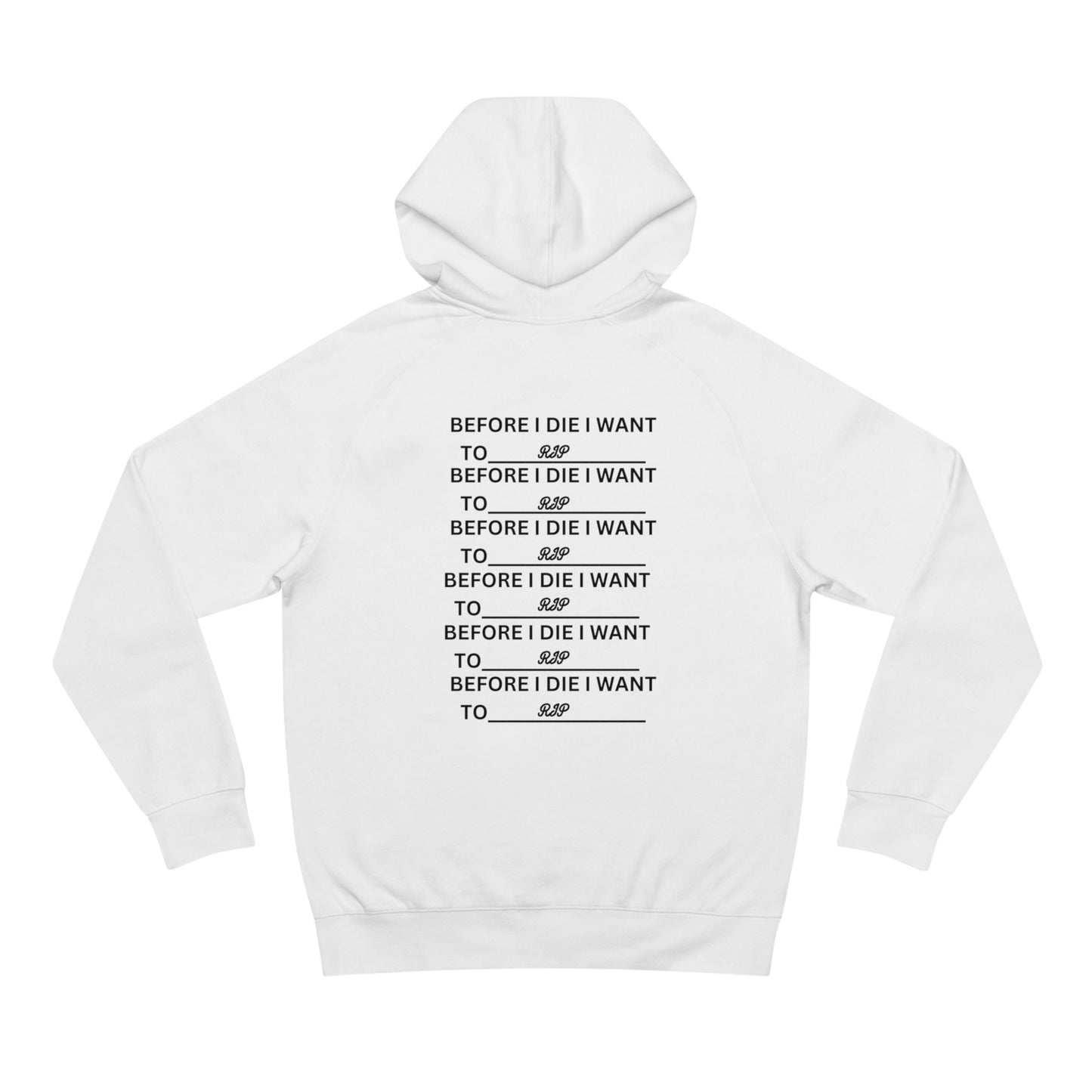 "I want to Rip" Hoodie